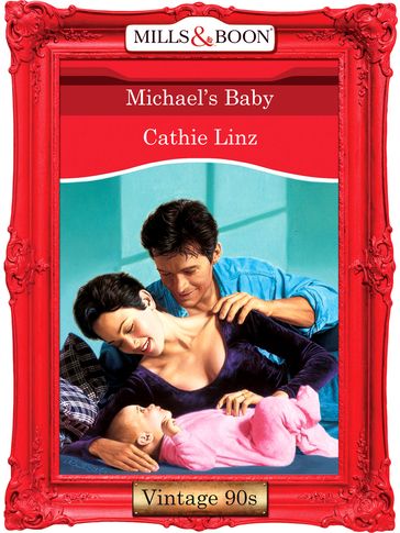 Michael's Baby (Mills & Boon Vintage Desire) - Cathie Linz