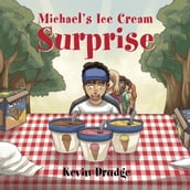 Michael s Ice Cream Surprise