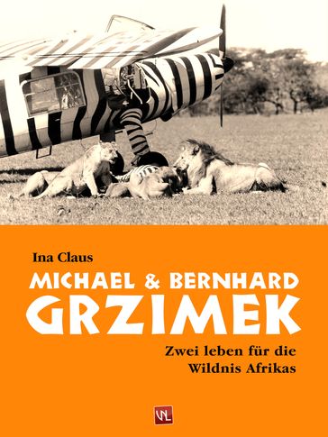 Michael und Bernhard Grzimek - Ina Claus