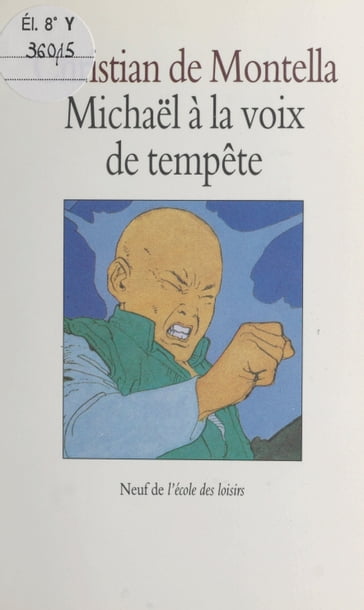 Michaël à la voix de tempête - Christian de Montella