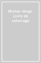 Michel-Ange. Livre de coloriage