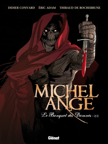 Michel Ange - Tome 02 - Didier Convard - Thibaud De Rochebrune - Eric Adam