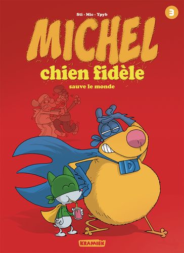 Michel Chien Fidèle T3 - Mic - STI