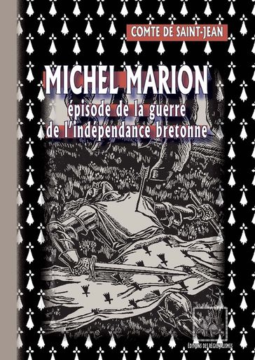 Michel Marion  épisode de la guerre de l'indépendance bretonne - Saint-Jean Comte de