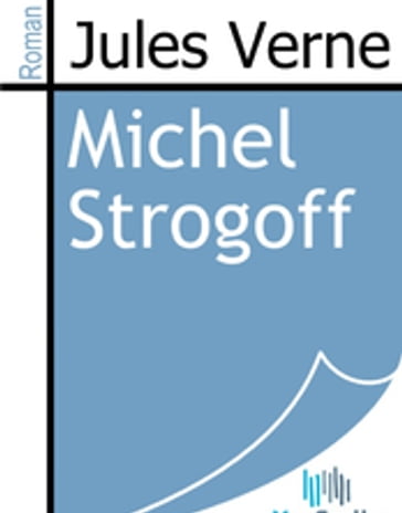 Michel Strogoff - Verne Jules