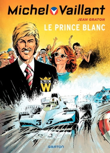 Michel Vaillant - Tome 30 - Le Prince Blanc - Jean Graton