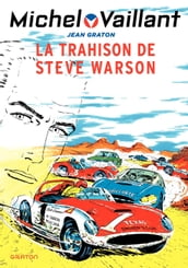 Michel Vaillant - Tome 6 - La Trahison de Steve Warson