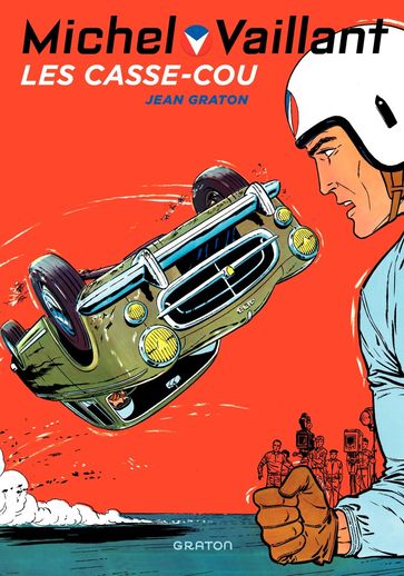 Michel Vaillant - Tome 7 - Les Casse-cou - Jean Graton