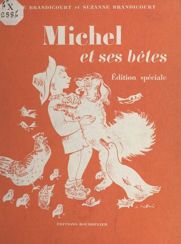 Michel et ses bêtes - René Brandicourt - Suzanne Brandicourt