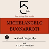 Michelangelo Buonarroti: A short biography