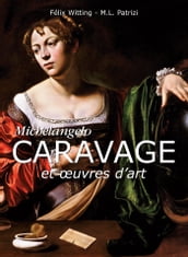 Michelangelo Caravage et œuvres d art