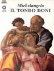 Michelangelo. Il Tondo Doni. Ediz. illustrata