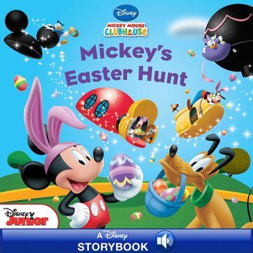 Mickey Mouse Clubhouse: Mickey's Easter Hunt - Disney Books - Sheila Sweeny Higginson