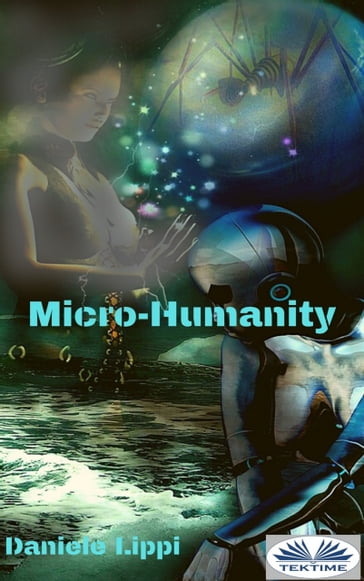 Micro-Humanity - Daniele Lippi