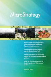 MicroStrategy A Complete Guide - 2021 Edition