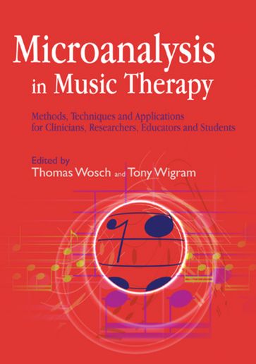 Microanalysis in Music Therapy - Thomas Wosch