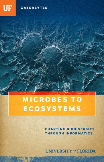 Microbes to Ecosystems - Blake D. Edgar - University of Florida