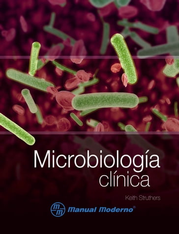 Microbiología clínica - Keith Struthers