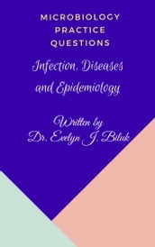Microbiology Practice Questions: Infection, Diseases and Epidemiology