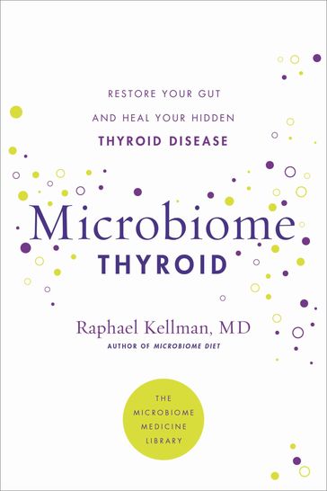 Microbiome Thyroid - MD Raphael Kellman
