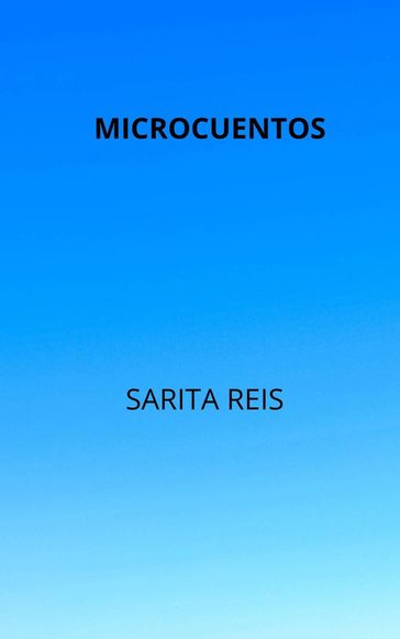 Microcuentos - Sarita Reis