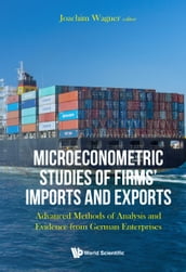 Microeconometric Studies of Firms  Imports and Exports