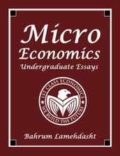 Microeconomics - Undergraduate Essays and Revision Notes