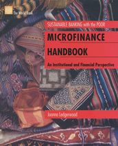 Microfinance Handbook: An Institutional And Financial Perspective