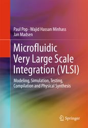 Microfluidic Very Large Scale Integration (VLSI)