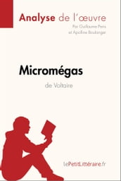 Micromégas de Voltaire (Analyse de l oeuvre)