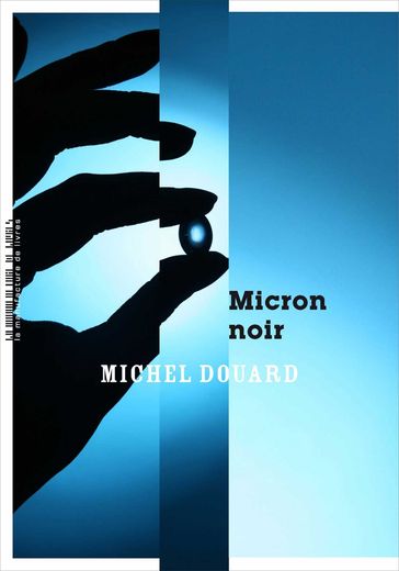 Micron noir - Michel DOUARD