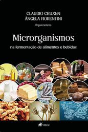 Microrganismos na fermentacao de alimentos e bebidas