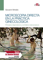 Microscopía directa en la práctica ginecológica.