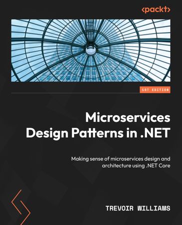 Microservices Design Patterns in .NET - Trevoir Williams