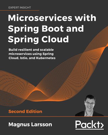 Microservices with Spring Boot and Spring Cloud - Magnus Larsson