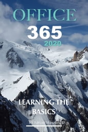 Microsoft 365 2020: Learning the Basics