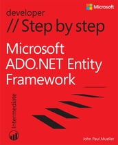 Microsoft ADO.NET Entity Framework Step by Step