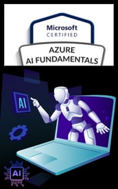 Microsoft Azure AI Fundamentals - (AI-900)