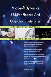 Microsoft Dynamics 365 For Finance And Operations Enterprise A Complete Guide - 2020 Edition