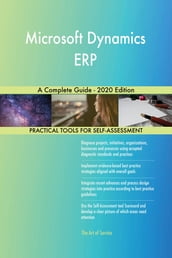 Microsoft Dynamics ERP A Complete Guide - 2020 Edition