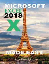 Microsoft Excel 2018: Made Easy