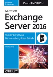 Microsoft Exchange Server 2016  Das Handbuch