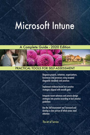 Microsoft Intune A Complete Guide - 2020 Edition - Gerardus Blokdyk