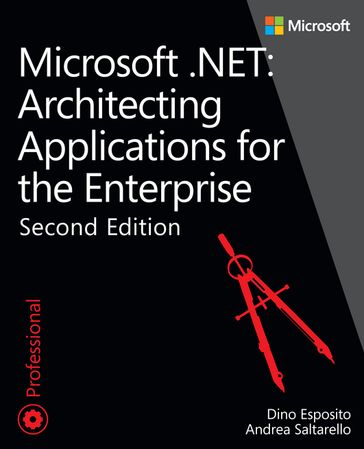 Microsoft .NET - Architecting Applications for the Enterprise - Andrea Saltarello - Dino Esposito