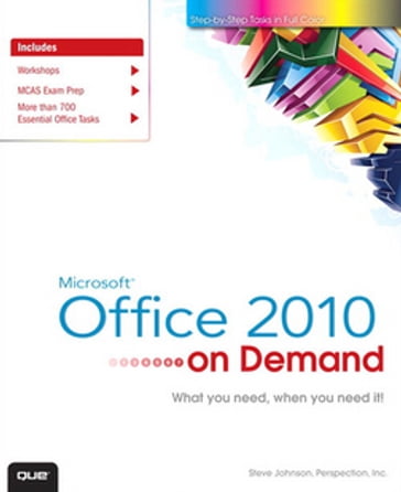 Microsoft Office 2010 On Demand - Perspection Inc. - Steve Johnson