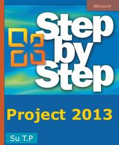 Microsoft Project 2013 Step by Step