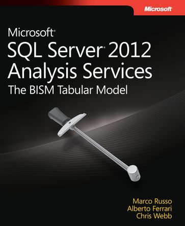 Microsoft SQL Server 2012 Analysis Services - Alberto Ferrari - Chris Webb - Marco Russo