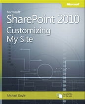 Microsoft SharePoint 2010 Customizing My Site