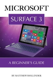 Microsoft Surface 3: A Beginner