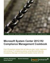 Microsoft System Center 2012 R2 Compliance Management Cookbook